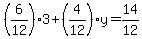 %286%2F12%293%2B%284%2F12%29y=14%2F12