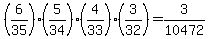 %286%2F35%29%285%2F34%29%284%2F33%29%283%2F32%29=3%2F10472