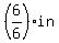 %286%2F6%29in