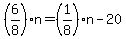 %286%2F8%29n=%281%2F8%29n-20