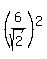 %286%2Fsqrt%282%29%29%5E2