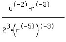 %286%5E-2%2Ar%5E-3%29%2F%282%5E3%28r%5E-5%29%5E-3%29