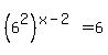 %286%5E2%29%5E%28x-2%29=6