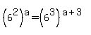 %286%5E2%29%5Ea=%286%5E3%29%5E%28a%2B3%29