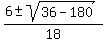 %286+%2B-+sqrt%28+36-180+%29%29%2F18+