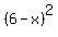 %286+-+x%29%5E2