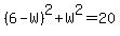 %286-W%29%5E2%2BW%5E2=20