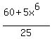 %2860%2B5x%5E6%29%2F25