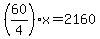 %2860%2F4%29x=2160