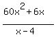 %2860x%5E2%2B6x%29%2F%28x-4%29