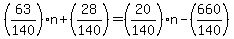 %2863%2F140%29n%2B%2828%2F140%29=%2820%2F140%29n-%28660%2F140%29