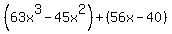 %2863x%5E3-45x%5E2%29%2B%2856x-40%29