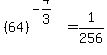 %2864%29%5E%28-4%2F3%29=1%2F256