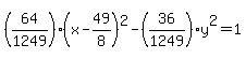 %2864%2F1249%29%28x-49%2F8%29%5E2-%2836%2F1249%29y%5E2=1
