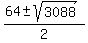 %2864+%2B-+sqrt%283088%29%29%2F2