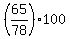 %2865%2F78%29+%2A+100