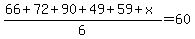 %2866%2B72%2B90%2B49%2B59%2Bx%29%2F6=60
