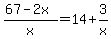 %2867+-+2x%29%2Fx+=+14+%2B+3%2Fx