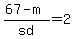 %2867+-+m%29%2Fsd+=+2