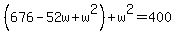 %28676-52w%2Bw%5E2%29+%2B+w%5E2+=+400