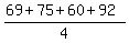 %2869%2B75%2B60%2B92%29%2F4