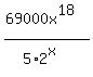 %2869000x%5E18%29%2F%285%2A2%5Ex%29