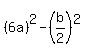 %286a%29%5E2-+%28b%2F2%29%5E2