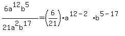 %286a%5E12b%5E5%29%2F%2821a%5E2b%5E17%29=%286%2F21%29a%5E%2812-2%29b%5E%285-17%29