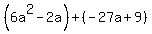 %286a%5E2-2a%29%2B%28-27a%2B9%29
