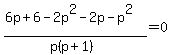 %286p%2B6-2p%5E2-2p-p%5E2%29%2F%28p%28p%2B1%29%29=0