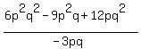%286p%5E2q%5E2-9p%5E2q%2B12pq%5E2%29%2F%28-3pq%29