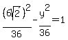 %286sqrt%282%29%29%5E2%2F36-y%5E2%2F36=1