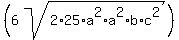 %286sqrt%282%2A25%2Aa%5E2%2Aa%5E2%2Ab%2Ac%5E2%29%29
