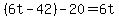 %286t-42%29-20=6t