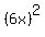 %286x%29%5E2