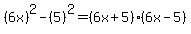%286x%29%5E2-%285%29%5E2=%286x%2B5%29%286x-5%29