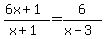 %286x%2B1%29%2F%28x%2B1%29++=++6%2F%28x-3%29