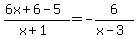 %286x%2B6-5%29%2F%28x%2B1%29++=++-6%2F%28x-3%29