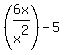 %286x%2Fx%5E2%29-5