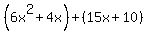 %286x%5E2%2B4x%29%2B%2815x%2B10%29