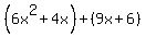 %286x%5E2%2B4x%29%2B%289x%2B6%29