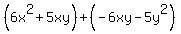 %286x%5E2%2B5xy%29%2B%28-6xy-5y%5E2%29