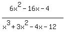 %286x%5E2-16x-4%29%2F%28x%5E3%2B3x%5E2-4x-12%29