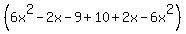 %286x%5E2-2x-9%2B10%2B2x-6x%5E2%29