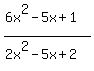 %286x%5E2-5x%2B1%29%2F%282x%5E2-5x%2B2%29