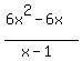 %286x%5E2-6x%29%2F%28x-1%29