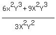 %286x%5E2Y%5E3%2B9X%5E2Y%5E3%29%2F%283X%5E2Y%5E2%29