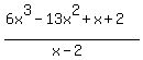 %286x%5E3-13x%5E2%2Bx%2B2%29%2F%28x-2%29