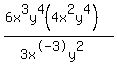 %286x%5E3y%5E4%284x%5E2y%5E4%29%29%2F%283x%5E-3y%5E2%29+