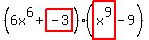 %286x%5E6%2Bhighlight%28-3%29%29%28highlight%28x%5E9%29-9%29